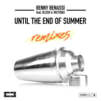 Until The End Of Summer - Benny Benassi, Blush