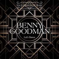 Too Good to Be True - Benny Goodman, Gene Krupa, Helen Ward