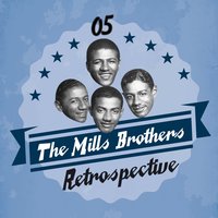 Be My Life Companion - The Mills Brothers