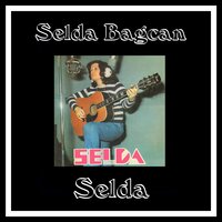 Nasırlı Eller - Selda Bağcan