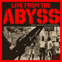 Live From The Abyss - Denzel Curry