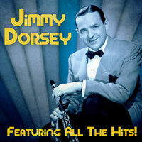 Hold Tight, Hold Tight - Jimmy Dorsey, The Andrews Sisters