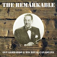 Enjoy Yourself (It's Later Than You Think) - Guy Lombardo