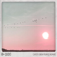 Cards - Dido, R Plus, Ben Pearce