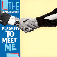 Trouble on the Way - The Replacements