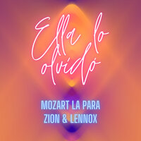 Ella Lo Olvidó - Mozart La Para, Zion, Lennox