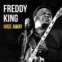 It's so Bad Things Are Going Tough - Freddie  King