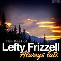 Teasures Untold - Lefty Frizzell