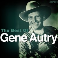 Have I Told You Lately That I Love You ? - Gene Autry