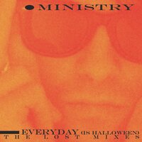 Everyday (Is Halloween) - Ministry