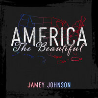 America the Beautiful - Jamey Johnson