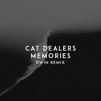 Memories - Cat Dealers, Dwin