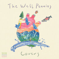 All My Loving - The Well Pennies