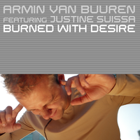 Burned With Desire - Armin van Buuren, Justine Suissa, Ronski Speed