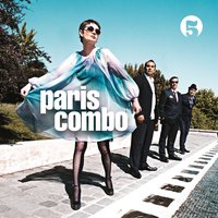 Ce que j'aime, c'est le début - Paris Combo