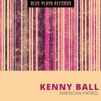 Someday You'll Be Sorry - Kenny Ball