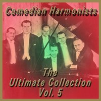 Whispering - Comedian Harmonists