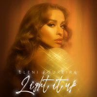 Light It Up - Eleni Foureira