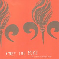 The Difference Between Us - Cuff the Duke