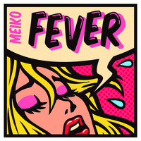 Fever - Meiko