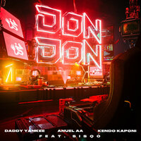 Don Don - Daddy Yankee, Anuel Aa, Kendo Kaponi