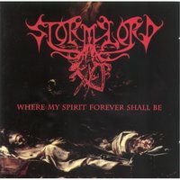 Where My Spirit Forever Shall Be - Stormlord