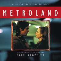 Metroland - Mark Knopfler