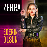Ederin Olsun - Zehra