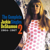 Come And Get Me - Jackie DeShannon
