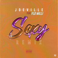 Sexy - Joeville, Flo Milli