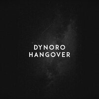 Hangover - Dynoro