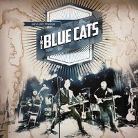 Who Stole My Blue Suede Shoes - The Blue Cats