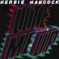 Lite Me Up! - Herbie Hancock