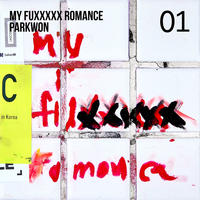 My fuxxxxx romance - Park Won