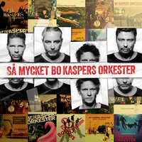 Sjungande sig till sömns - Bo Kaspers Orkester
