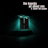 All About You - The Knocks, Foster The People