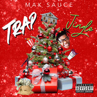 Wonderful Day On Christmas (Trap Jingle) - Mak Sauce