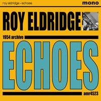 When It's Sleepy Time Down South - Roy Eldridge