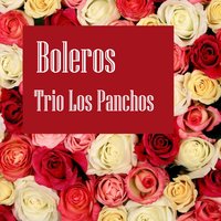 Mis Tinieblas - Trio Los Panchos