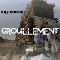 Grouillement - Kiff No Beat