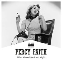 Who Kissed Me Last Night - Percy Faith, Rosemary Clooney