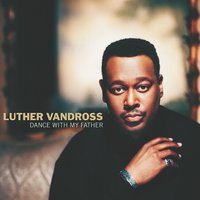 If I Didn't Know Better - Luther Vandross