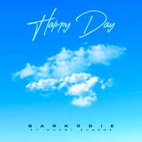 Happy Day - Sarkodie, Kuami Eugene