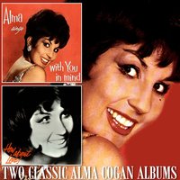 Love Me as Though Were No Tomorrow - Alma Cogan