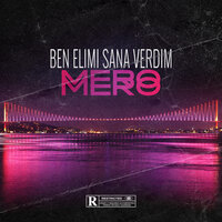 Ben Elimi Sana Verdim - MERO