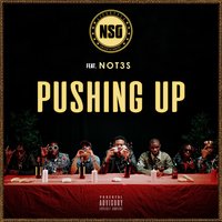 Pushing Up - Nsg, Not3s