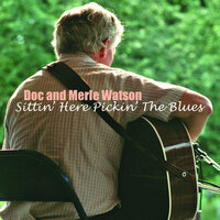 Mississippi Heavy Water Blues - Doc & Merle Watson