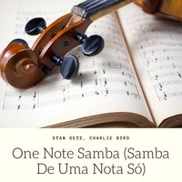 One Note Samba (Samba De Uma Nota Só) - Stan Getz, Charlie Byrd