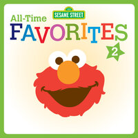 Elmo's Song - Elmo, Big Bird, Snuffleupagus