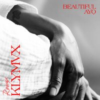 Beautiful - AYO, KLYMVX